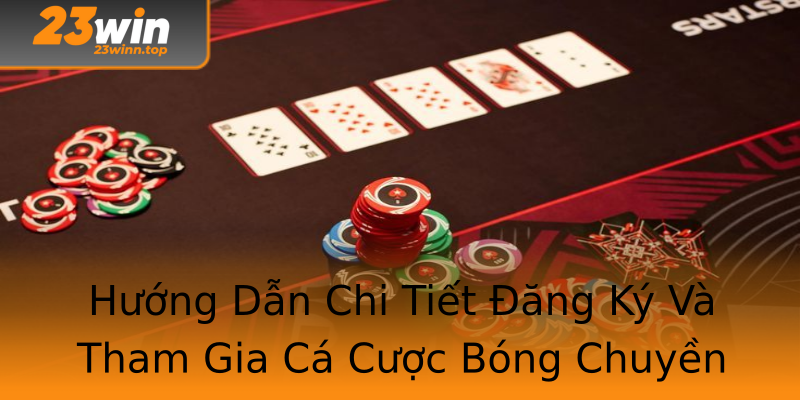 Hướng Dẫn Chi Tiết Đăng Ký Và Tham Gia Cá Cược Bóng Chuyền Hướng Dẫn Chi Tiết Đăng Ký Và Tham Gia Cá Cược Bóng Chuyền